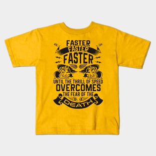 faster faster faster Kids T-Shirt